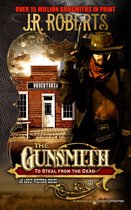 The Gunsmith 484 - To Steal from the Dead