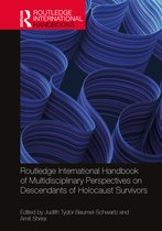 Routledge International Handbooks- Routledge International Handbook of Multidisciplinary Perspectives on Descendants of Holocaust Survivors