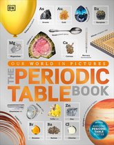 DK Our World in Pictures - The Periodic Table Book