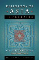 Religions of Asia in Practice - An Anthology