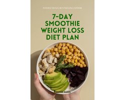 7 Day Smoothie Weight Loss Diet Plan