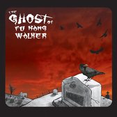 The Ghost Of Fu Kang Walker - The Ghost Of Fu Kang Walker (CD)