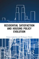 Routledge Studies in International Real Estate- Residential Satisfaction and Housing Policy Evolution