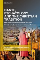 Festschriften, Occasional Papers, and Lectures- Dante, Eschatology, and the Christian Tradition