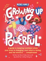 Growing Up Powerful- Growing Up Powerful