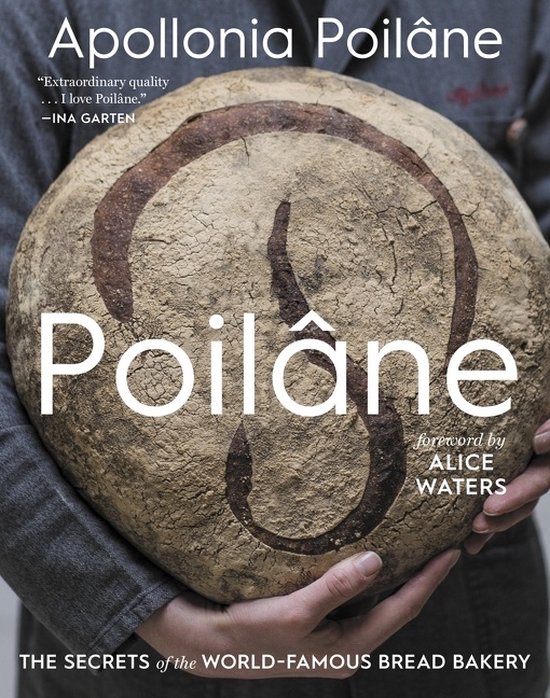 Poilane The Secrets of the WorldFamous Bread Bakery - cover