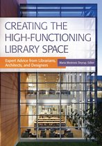 Creating the High-Functioning Library Space