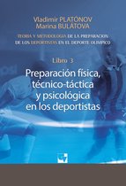 Educación y Pedagogía 3 - Preparación de los deportistas de alto rendimiento - Teoría y metodología - Libro 3.
