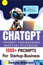 ChatGPT Prompt Engineering Mastery Playbook 3 - ChatGPT Prompt Engineering Mastery Playbook