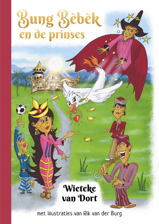 Bung Bèbèk en de Prinses - Sprookje - Wieteke van Dort - Kinderboekje