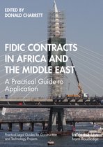 Practical Legal Guides for Construction and Technology Projects- FIDIC Contracts in Africa and the Middle East