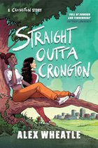 A Crongton Story 3 - Straight Outta Crongton