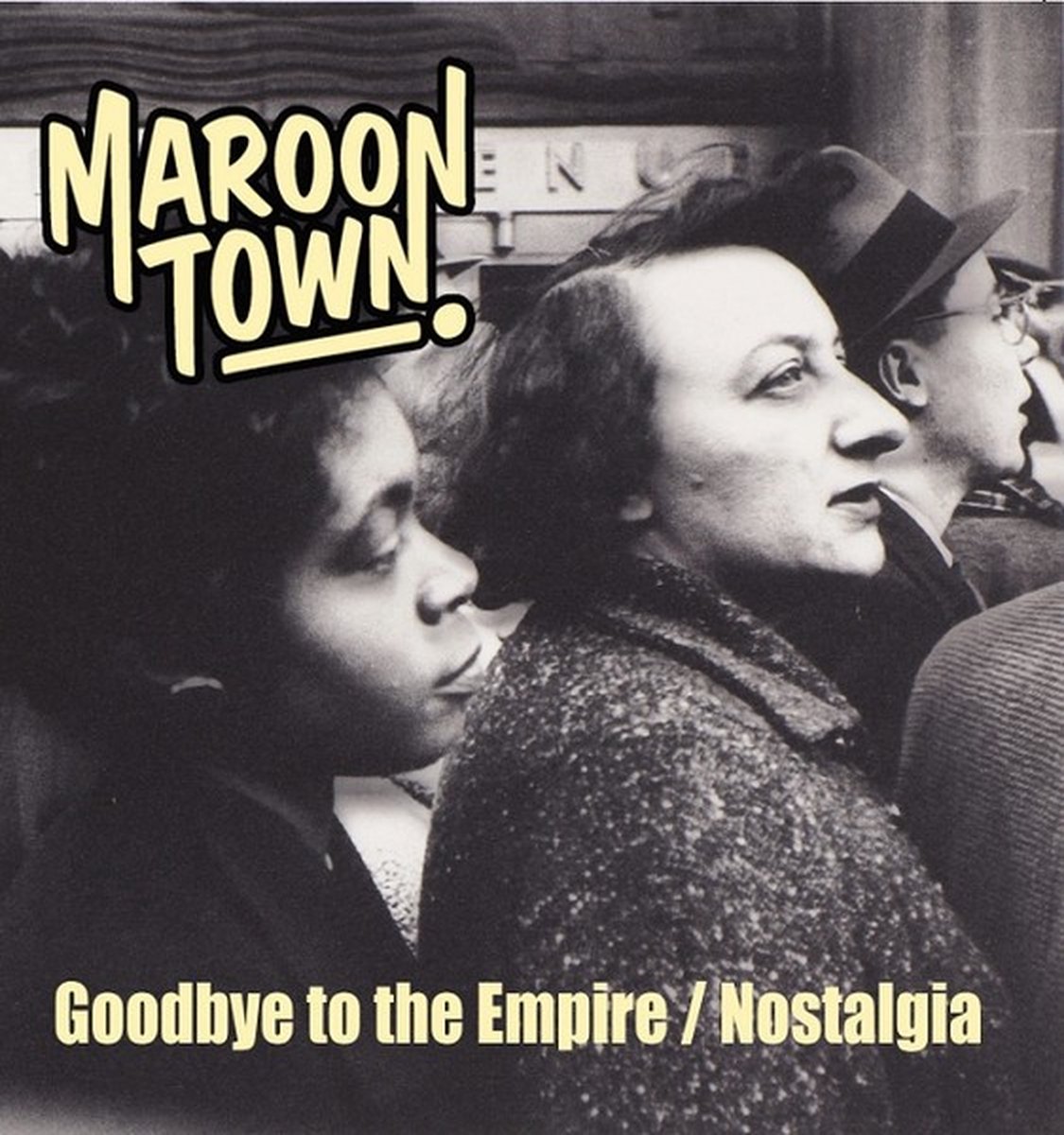 Maroon Town - Goodbye To The Empire (7" Single)