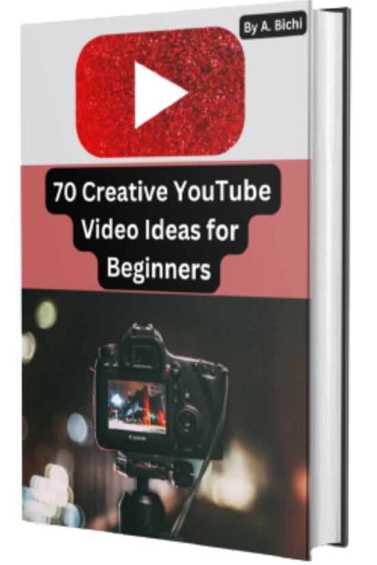 70 Creative YouTube Video Ideas For Beginners (ebook), abdullahi BICHI ...
