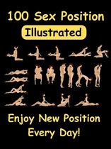 100 Sex Position Illustrated - Enjoy Every Day With New Positions !