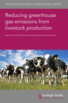 Burleigh Dodds Series in Agricultural Science- Reducing Greenhouse Gas Emissions from Livestock Production