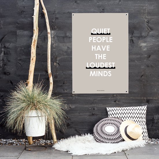 MOODZ design | Tuinposter | Buitenposter | Quiet people have the loudest minds | 70 x 100 cm | Zand