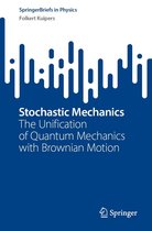 SpringerBriefs in Physics - Stochastic Mechanics