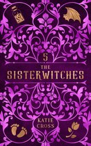 The Sisterwitches 5 - The Sisterwitches Book 5