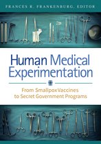 Human Medical Experimentation