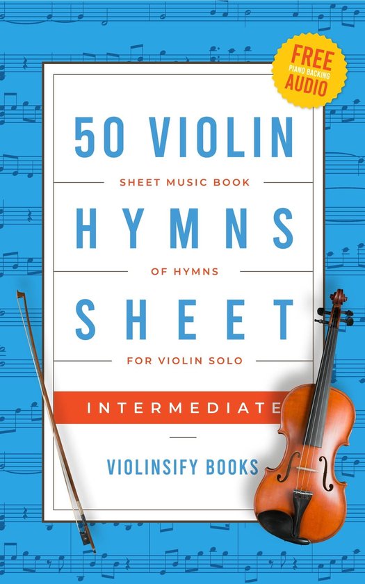 Violinsify 1 - 50 Violin Hymns Sheet Music for Intermediate (ebook ...