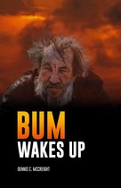 Bum Wakes Up