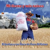 El Jordan Y Sus Moco De Pavo All Estars - Mi Tierra Y Mis Raices (CD)