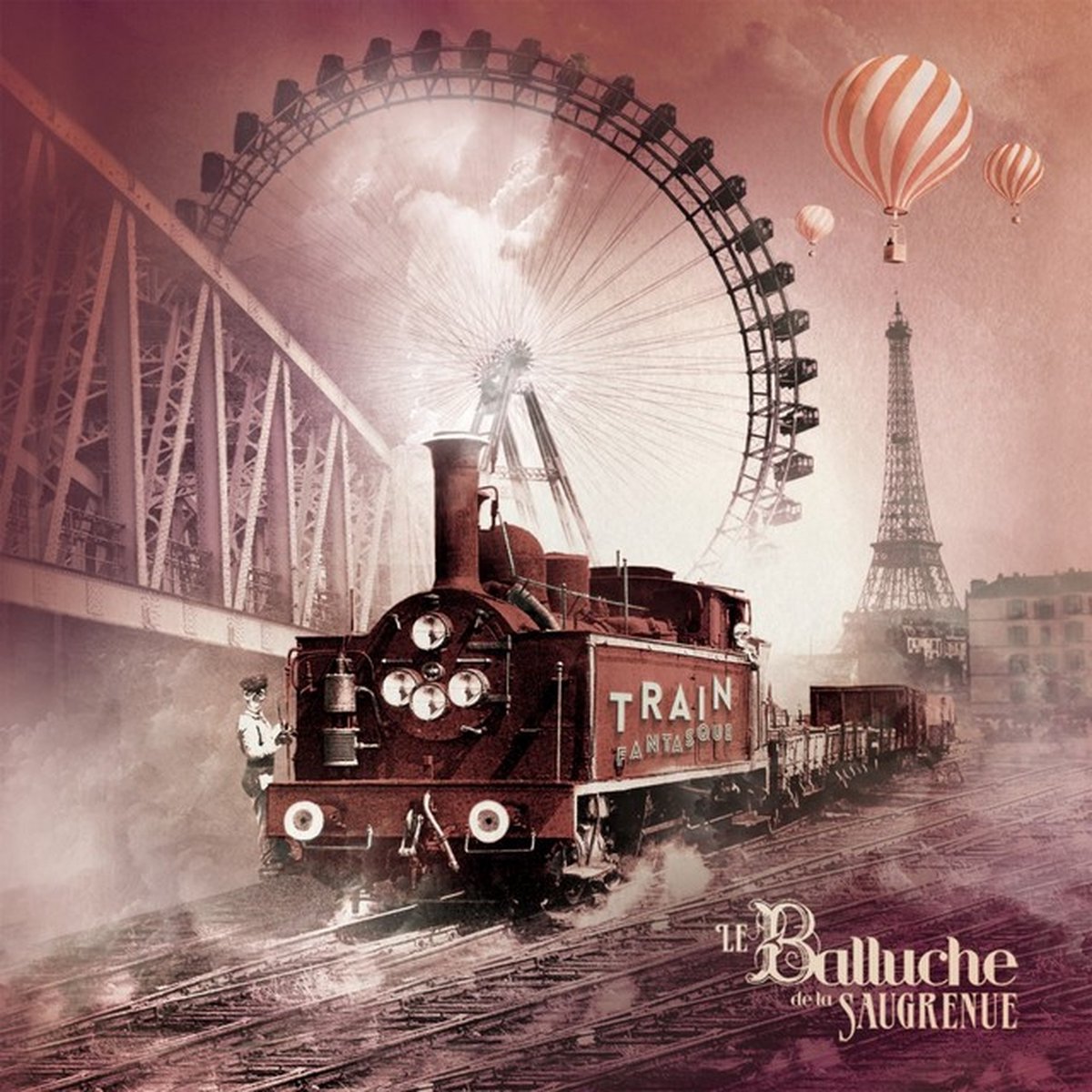 Le Balluche De La Saugrenue - Train Fantasque (CD)