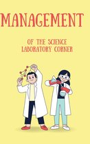 Management of the science laboratory corner