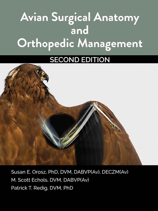 Avian Surgical Anatomy And Orthopedic Management, 2nd Editio ... - cover
