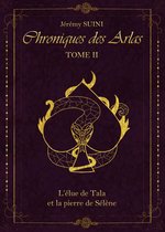 Chroniques des Arlas, tome 2