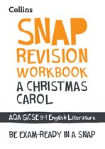 A Christmas Carol AQA GCSE 91 English Literature Workbook Ideal for home learning, 2021 assessments and 2022 exams Collins GCSE Grade 91 SNAP Revision