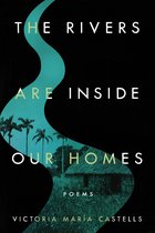Notre Dame Review Book Prize-The Rivers Are Inside Our Homes