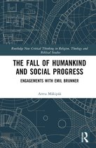 Routledge New Critical Thinking in Religion, Theology and Biblical Studies-The Fall of Humankind and Social Progress