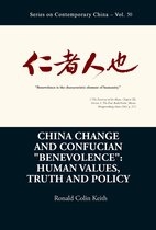 Series on Contemporary China 50 - China Change and Confucian “Benevolence”