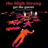 High Strung - Get The Guests (LP)