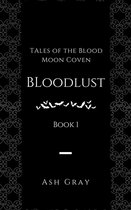 Tales of the Blood Moon Coven [erotic lesbian vampire romance] 1 - Bloodlust