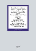 Derecho - Biblioteca Universitaria de Editorial Tecnos - Conceptos para el estudio del Derecho administrativo II en el grado