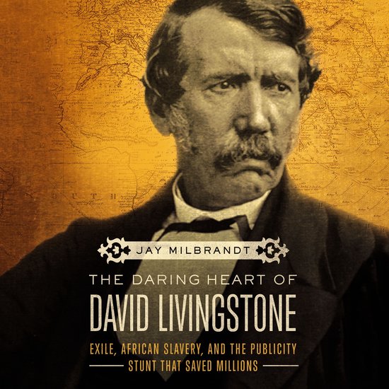 The Daring Heart of David Livingstone - cover