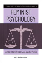 Essentials of Psychology and Health - Feminist Psychology
