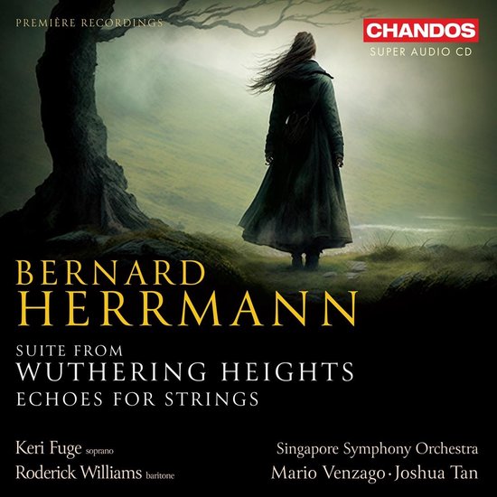 Singapore Symphony Orchestra, Mario Venzago, Joshua Tan - Herrmann: Suite From Wuthering Heights (Super Audio CD)