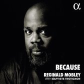 Reginald Mobley & Baptiste Trotignon - Because (CD)