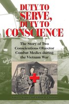 North Texas Military Biography and Memoir Series- Duty to Serve, Duty to Conscience