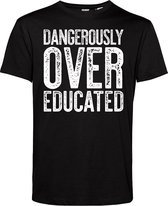 T-shirt Dangerously Over Educated | Geslaagd Cadeau | Afgestudeerd | Diploma | Zwart | maat M