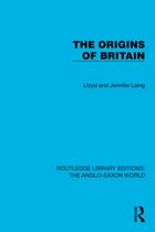 Routledge Library Editions: The Anglo-Saxon World-The Origins of Britain