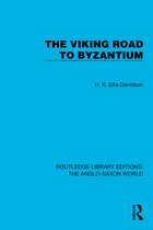 Routledge Library Editions: The Anglo-Saxon World-The Viking Road to Byzantium