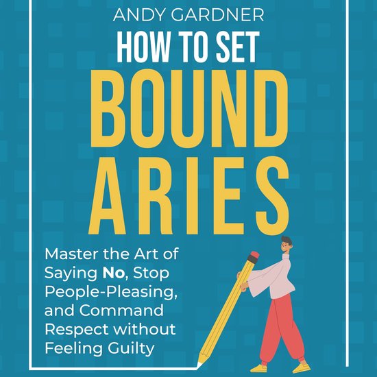 Foto: How to set boundaries master the art of saying no stop people pleasing and command respect without feeling guilty