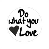 Sticker - "Do what you love" - Etiketten - 39mm Rond - Wit/Zwart - 500 Stuks