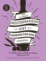 Ultimate for One Cookbooks Series - The Ultimate Mediterranean Diet Cooking for One Cookbook