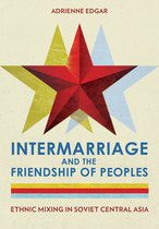 Intermarriage and the Friendship of Peoples